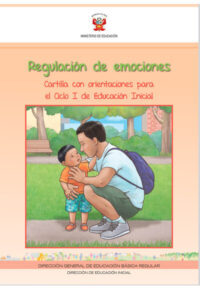 Regulación de emociones. Cartilla con orientaciones para el Ciclo I de Educación Inicial