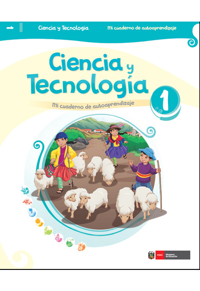 Ciencia y Tecnología 1 : mi cuaderno de autoaprendizaje