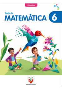Texto de Matemática 6. Sexto grado de Primaria