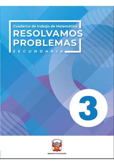 Resolvamos problemas 3, Secundaria : cuaderno de trabajo de Matemática 2020